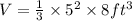 V=\frac{1}{3}\times 5^2\times 8 ft^3