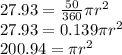 27.93 = \frac{50}{360} \pi r^2\\27.93 = 0.139 \pi r^2\\200.94 = \pi r^2