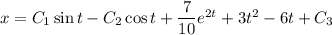 x=C_1\sin t-C_2\cos t+\dfrac7{10}e^{2t}+3t^2-6t+C_3