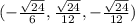 (-\frac{\sqrt{24}}{6} ,\frac{\sqrt{24}}{12} ,-\frac{\sqrt{24}}{12})