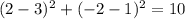 (2-3)^2+(-2-1)^2=10