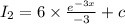 I_2= 6\times \frac{e^{-3x}}{-3}+c