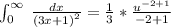 \int _0^{\infty }\:\frac{dx}{\left(3x+1\right)^2}=\frac{1}{3}*\frac{u^{-2+1}}{-2+1}