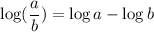 \log(\dfrac{a}{b})=\log a-\log b