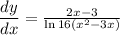 \dfrac{dy}{dx} = \frac{2x-3}{\ln 16(x^2 - 3x)}
