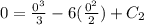 0 = \frac{0^3}{3}-6(\frac{0^2}{2})+C_2