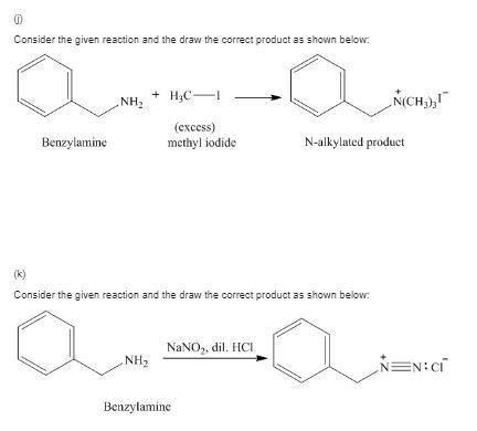 Give the structure of the expected product formed when benzylamine reacts with each of the following
