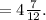 =4\frac{7}{12} .