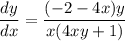 \dfrac{dy}{dx}=\dfrac{(-2-4x)y}{x(4xy+1)}