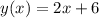 y(x) = 2x + 6