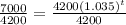 \frac{7000}{4200}=\frac{4200(1.035)^{t}}{4200}