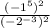 \frac{(-1^5)^2}{(-2^{-3})^2}