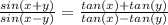 \frac{sin(x+y)}{sin(x-y)} = \frac{tan(x)+tan(y)}{tan(x)-tan(y)}