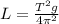 L = \frac{T^2g}{4\pi^2}