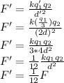 F'=\frac{kq_1'q_2}{d'^2}\\F'=\frac{k(\frac{q_1}{3})q_2}{(2d)^2}\\F'=\frac{kq_1q_2}{3*4d^2}\\F'=\frac{1}{12}\frac{kq_1q_2}{d^2}\\F'=\frac{1}{12}F