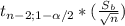 t_{n-2; 1-\alpha /2} * (\frac{S_b}{\sqrt{n} })