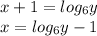 x+1=log _{6}y \\ x = log _{6}y-1