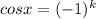 cos x = (-1)^k