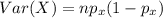 Var(X) = np_x (1-p_x)