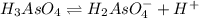 H_{3}AsO_{4} \rightleftharpoons H_{2}AsO^{-}_{4} + H^{+}