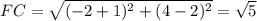 FC = {\sqrt{(-2+1)^2 + (4-2)^2} = \sqrt{5}