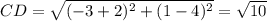 CD = {\sqrt{(-3+2)^2 + (1-4)^2} = \sqrt{10}