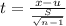 t = \frac{x-u}{\frac{S}{\sqrt{n-1} } }