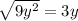 \sqrt{9y^2}=3y