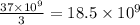 \frac{37\times10^9}{3}=18.5\times10^9