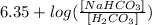 6.35 + log(\frac{[NaHCO_{3}]}{[H_{2}CO_{3}]})