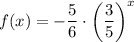 f(x)=-\dfrac{5}{6}\cdot\left (\dfrac{3}{5}\right)^x