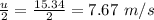 \frac{u}{2}=\frac{15.34}{2}=7.67\ m/s