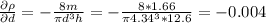 \frac{\partial\rho}{\partial d}=-\frac{8m}{\pi d^{3}h}=-\frac{8*1.66}{\pi 4.34^{3}*12.6}=-0.004