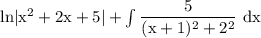 \rm ln|x^2+2x+5|+\int\dfrac{5}{(x+1)^2+2^2}~dx