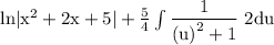 \rm ln|x^2+2x+5|+\frac54\int\dfrac{1}{\left(u\right)^2+1}~2du