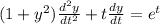 (1+y^2)\frac{d^2y}{dt^2} + t \frac{dy}{dt} = e^t