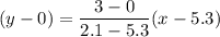 (y-0)=\dfrac{3-0}{2.1-5.3}(x-5.3)