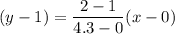 (y-1)=\dfrac{2-1}{4.3-0}(x-0)