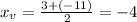 x_v=\frac{3+\left(-11\right)}{2}=-4