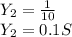 Y_{2}=\frac{1}{10}\\Y_{2}=0.1S
