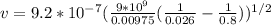 v = 9.2*10^{-7} (\frac{9*10^9}{0.00975}(\frac{1}{0.026}-\frac{1}{0.8}))^{1/2}