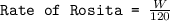 \texttt{Rate of Rosita = }\frac{W}{120}
