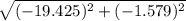 \sqrt{(-19.425)^{2}+(-1.579)^{2}  }