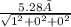\frac{5.28 Å}{\sqrt{1^{2}+0^{2}+0^{2}}}