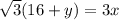 \sqrt{3} (16 + y) = 3x