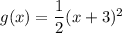 g(x)=\dfrac{1}{2}(x+3)^2