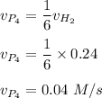 \displaystyle v_{P_4}=\frac{1}{6}v_{H_2}\\\\v_{P_4}=\frac{1}{6}\times 0.24\\\\v_{P_4}=0.04~M/s