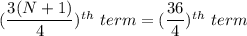 (\dfrac{3(N+1)}{4})^{th}\ term=(\dfrac{36}{4})^{th}\ term