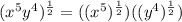 (x^5y^4)^\frac{1}{2}=((x^5)^\frac{1}{2})((y^4)^\frac{1}{2})