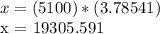 x = (5100) * (3.78541)&#10;&#10;x = 19305.591